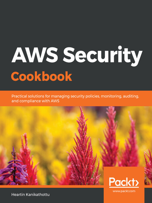 Title details for AWS Security Cookbook by Heartin Kanikathottu - Available